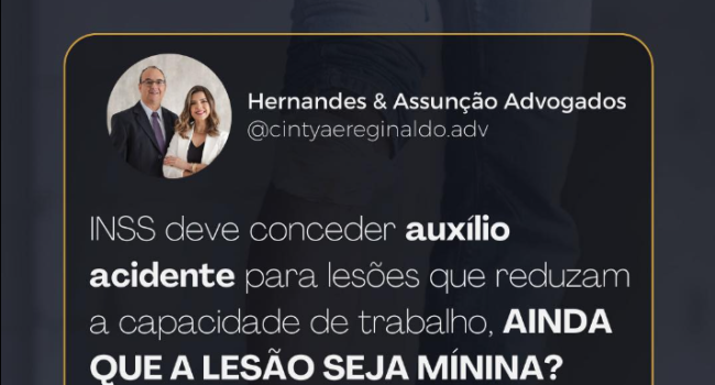 INSS deve conceder auxílio acidente para lesões que apenas reduzam a capacidade de trabalho?